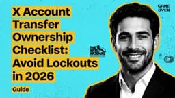 X Account Transfer Ownership Checklist: Avoid Lockouts in 2026