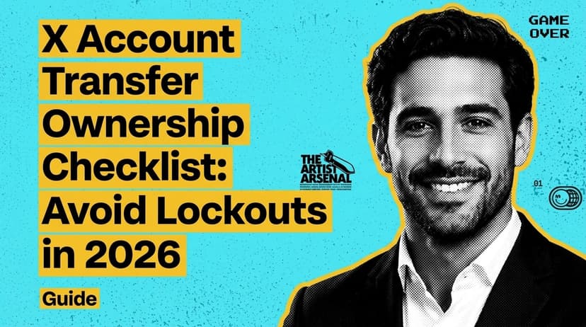 X Account Transfer Ownership Checklist: Avoid Lockouts in 2026